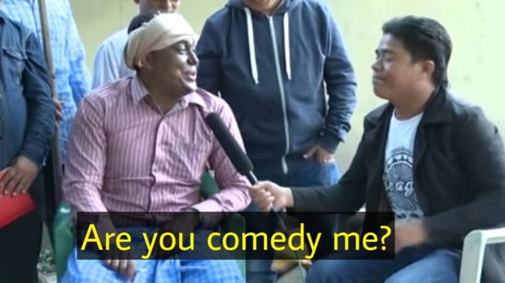 Are you comedy me