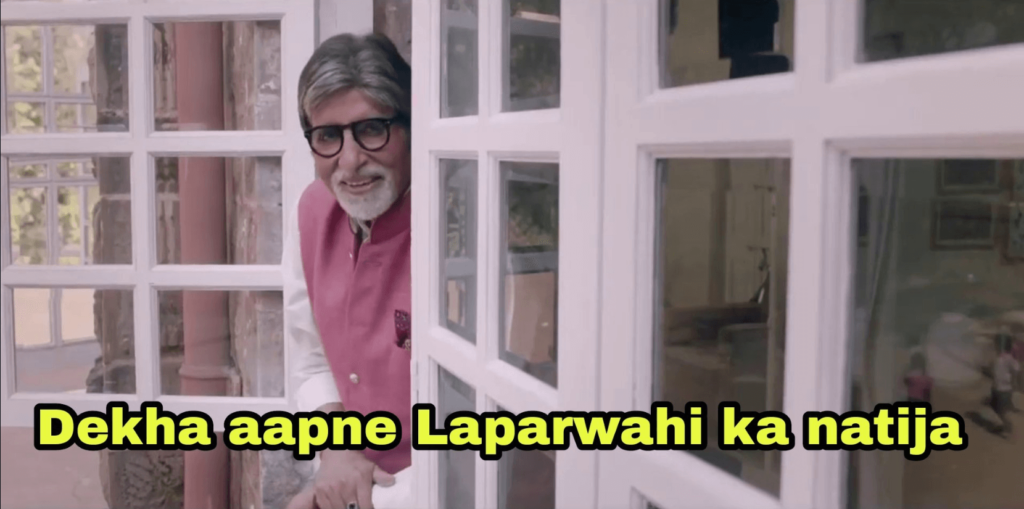 Dekha Aapne Laparwahi ka Natija