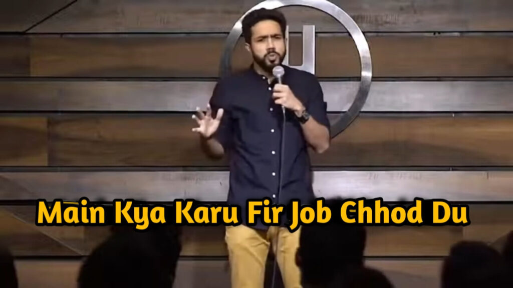 Mai Kya Karu Fir Job Chhod Du